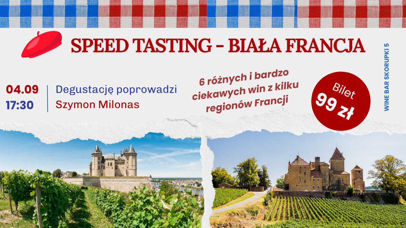 Speed tasting - biała Francja
