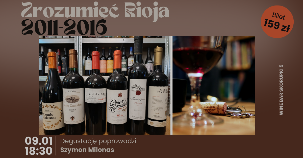 Zrozumieć Rioja 2011-2016