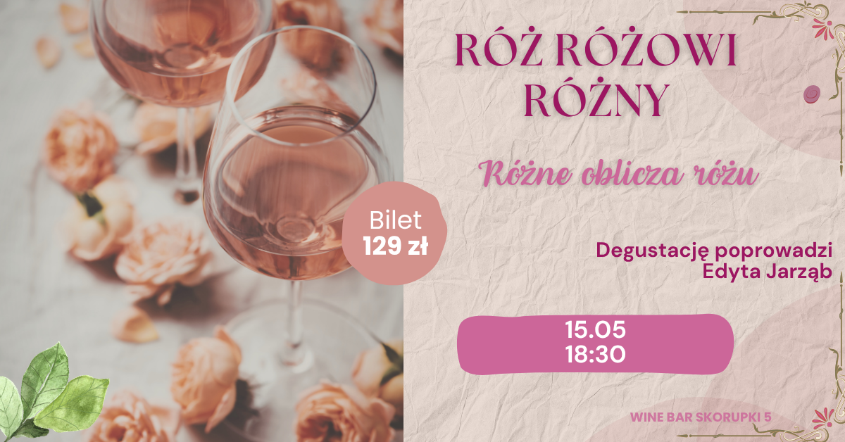 Rosé Is Not Just Rosé (The Many Faces of Pink)